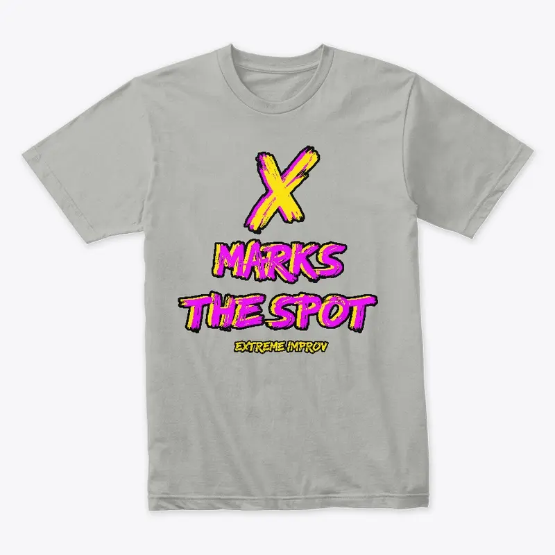 X Markes the Spot Extreme Improv 