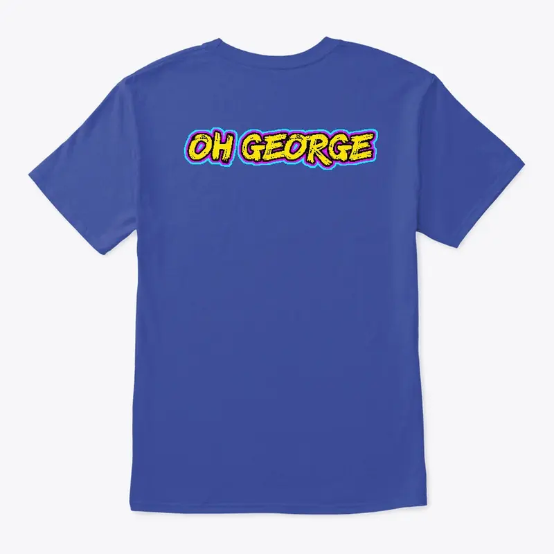 Oh George Extreme Improv Shirt