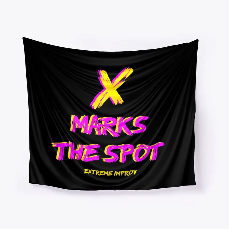 X Markes the Spot Extreme Improv 