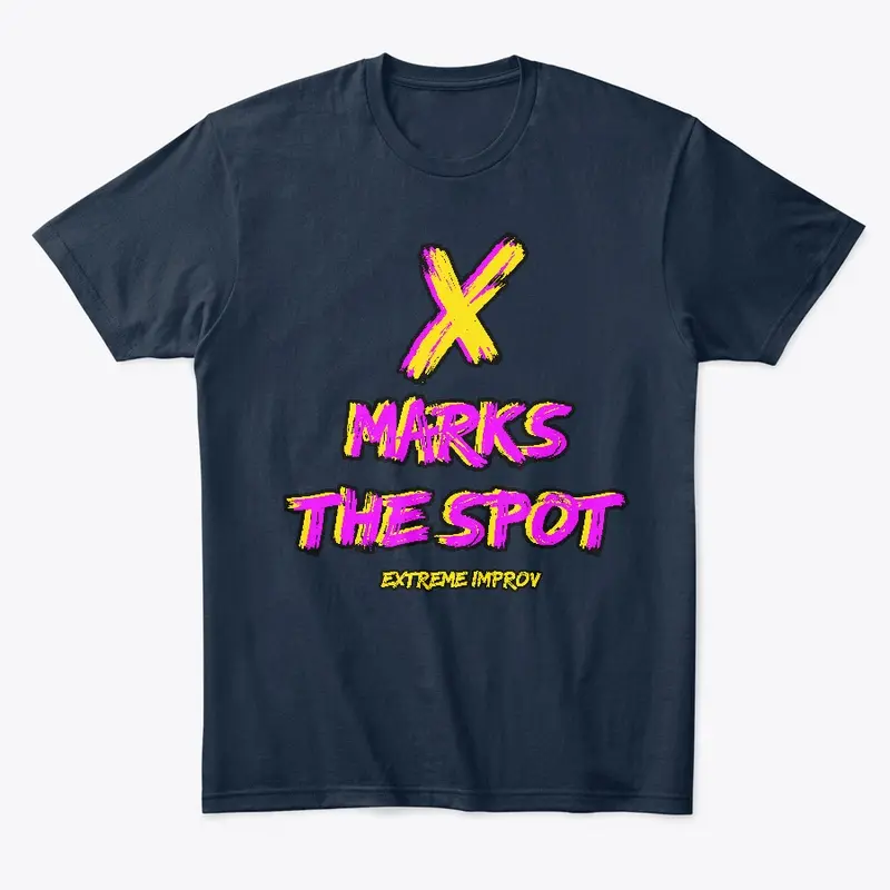 X Markes the Spot Extreme Improv 