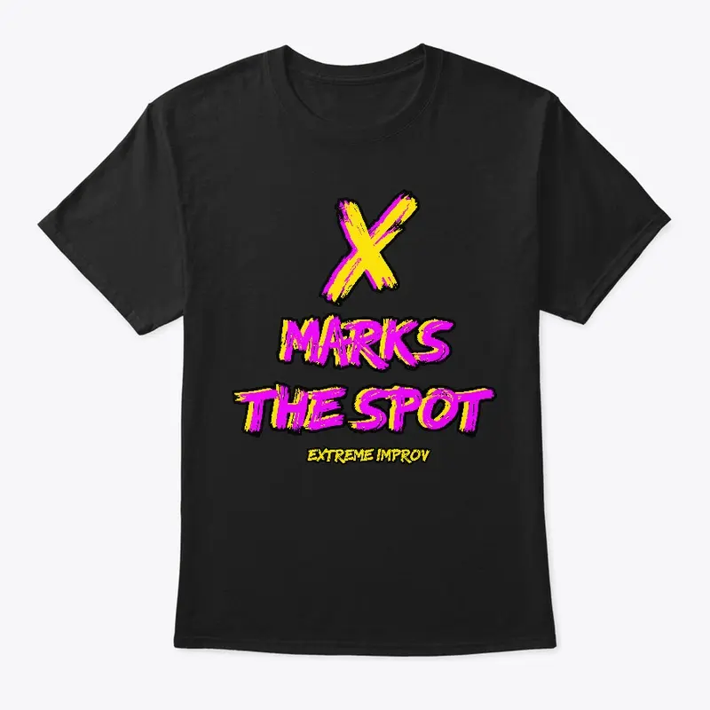 X Markes the Spot Extreme Improv 